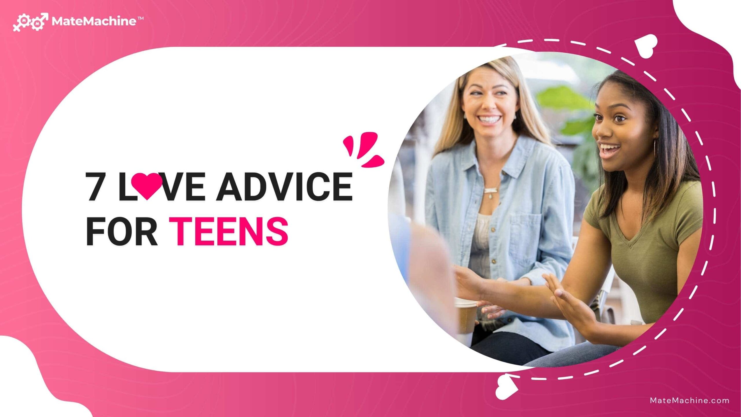 7 Love Advice for Teens